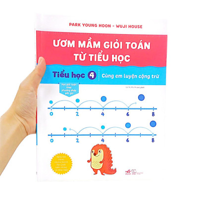 Ươm Mầm Giỏi Toán Từ Tiểu Học - Tiểu Học 4 - Cùng Em Luyện Cộng Trừ