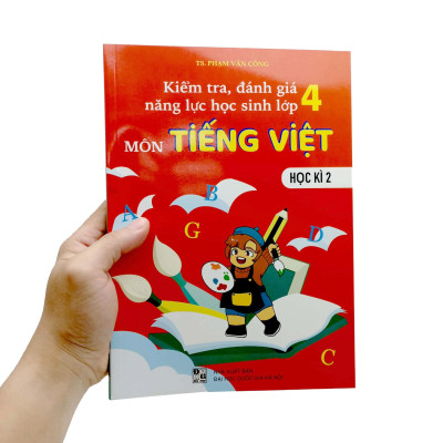 Kiểm Tra, Đánh Giá Năng Lực Học Sinh Lớp 4 Môn Tiếng Việt - Học Kì 2