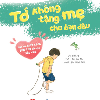 Tớ Không Tặng Mẹ Cho Bạn Đâu