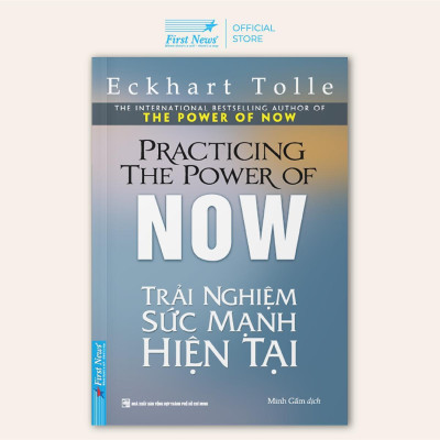 Sách - Trải Nghiệm Sức Mạnh Hiện Tại - First News