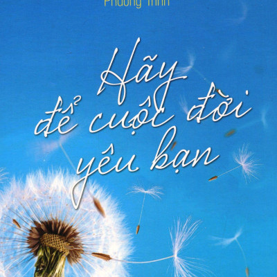 Hãy Để Cuộc Đời Yêu Bạn (Tái Bản 2019)