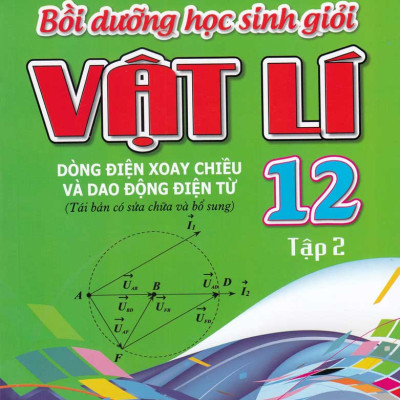 Combo Bồi Dưỡng Học Sinh Giỏi Vật Lý 12 (Trọn Bộ 3 Tập) - KV