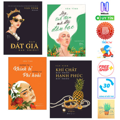 Combo Tuyệt Phẩm Của Tác Giả Văn Tình : Lấy Tình Thâm Mà Đổi Đầu Bạc + Khí Chất Bao Nhiêu, Hạnh Phúc Bấy Nhiêu + Bạn Đắt Giá Bao Nhiêu? + Không Tự Khinh Bỉ Không Tự Phí Hoài / BooksetMK (Bộ Sách Thay Đổi Tư Duy Không Chỉ Dành Cho Phái Đẹp)