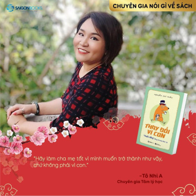 Thay đổi vì con: "Thuốc đắng" tặng cha mẹ thời 4.0 