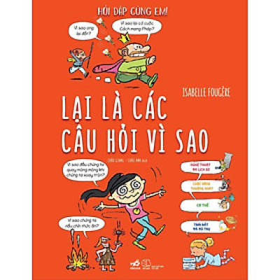 Sách Hỏi đáp cùng em Lại là các câu hỏi vì sao - Nhã nam