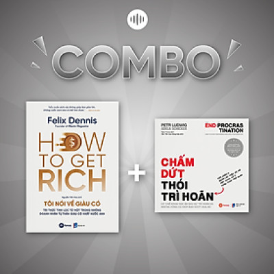 Combo sách - Tôi nói về giàu có + Chấm dứt thói trì hoãn