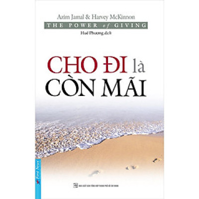 Sách - Cho Đi Là Còn Mãi - Azim Jamal & Harvey McKinnon