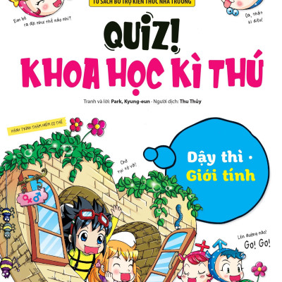 Quiz! Khoa Học Kì Thú - Dậy Thì Giới Tính (Tái Bản 2024)