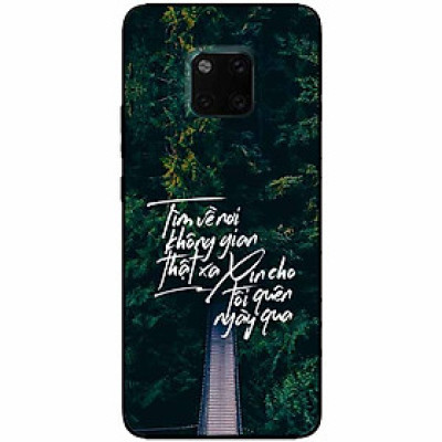 Ốp lưng in cho Huawei Mate 20 Pro Mẫu Tìm Về Nơi Xa