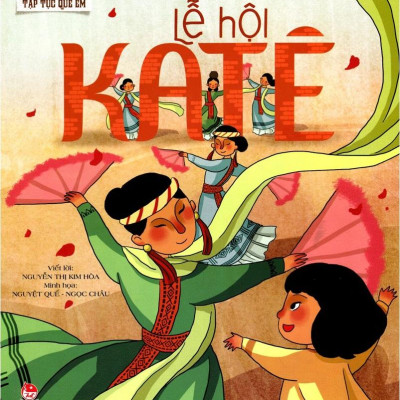 Tập Tục Quê Em - Lễ Hội Ok Om Bok (Tái Bản 2022)