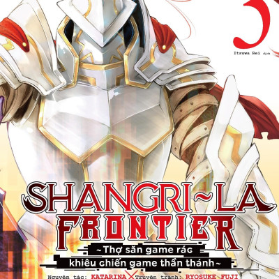 Sách - Shangri-La Frontier - Thợ Săn Game Rác Khiêu Chiến Game Thần Thánh - Tập 3