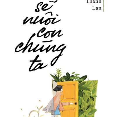 Em Sẽ Nuôi Con Chúng Ta 