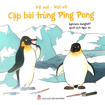 Vẽ Vui - Vui Vẽ: Cặp Bài Trùng Ping Pong