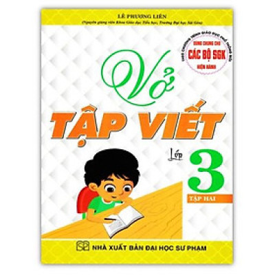 Sách - Vở Tập Viết Lớp 3 - Tập 2 (Dùng Chung Cho Các Bộ SGK Hiện Hành)