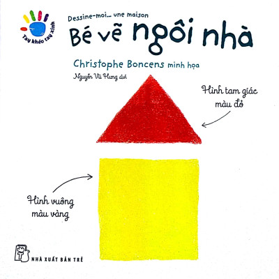 Tay Khéo Tay Xinh - Bé Vẽ Ngôi Nhà