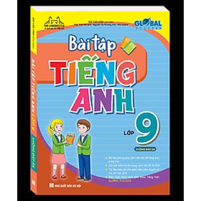 GLOBAL SUCCESS - Bài Tập Tiếng Anh Lớp 9 (Không Đáp Án)