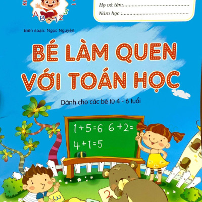 Khởi Đầu Cho Bé Vào Lớp 1 - Bé Làm Quen Với Toán Học
