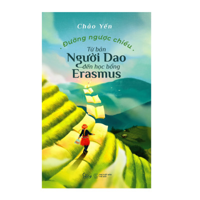Combo Sách Tư Duy - Kỹ Năng Sống : Đường Ngược Chiều - Từ Bản Người Dao Đến Học Bổng Erasmus + Chinh Phục Những Điều Bất Khả - You Are A Mogul