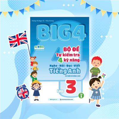 Sách - Big 4 Bộ Đề Tự Kiểm Tra 4 Kỹ Năng Nghe - Nói - Đọc - Viết Tiếng Anh Cơ Bản Và Nâng Cao Lớp 3 - Tập 1 - Megabook