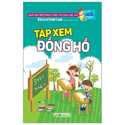 Tủ Sách Tư Duy Toán Học HQ - Tập Xem Đồng Hồ