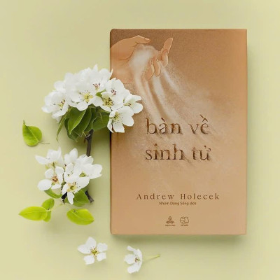 Sách - Bàn Về Sinh Tử - Andrew Holecek - Thiện Tri Thức
