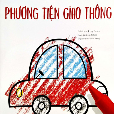 Cuốn Sách Tô Màu Đầu Tiên Của Tớ - Phương Tiện Giao Thông