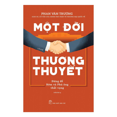 Trạm Đọc | Combo 3 Cuốn Di Sản Của GS. Phan Văn Trường Để Lại Cho Thế Hệ Sau: Một Đời Thương Thuyết + Một Đời Quản Trị + Một Đời Như Kẻ Tìm Đường (Cả Đời Trên Thương Trường)