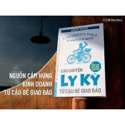 Sách - Câu Chuyện Ly Kỳ Từ Cậu Bé Giao Báo