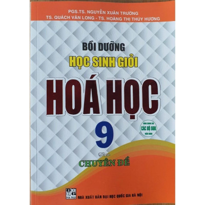 Sách - Bồi dưỡng học sinh giỏi Hoá học 9 theo chuyên đề ( Dùng chung cho các bộ SGK hiện hành ) (HA-MK)