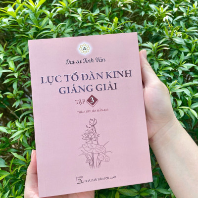 Bộ sách Lục Tổ Đàn Kinh giảng giải - 3 tập