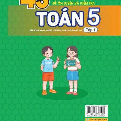 Sách - 45 Đề Ôn Luyện Và Kiểm Tra Toán 5 - Biên soạn theo chương trình GDPT mới - ndbooks