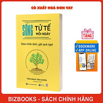 Sống tử tế mỗi ngày Gieo nhân lành gặt quả ngọt