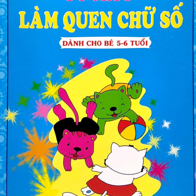 Tô Màu Làm Quen Chữ Số - Dành Cho Bé 5-6 Tuổi