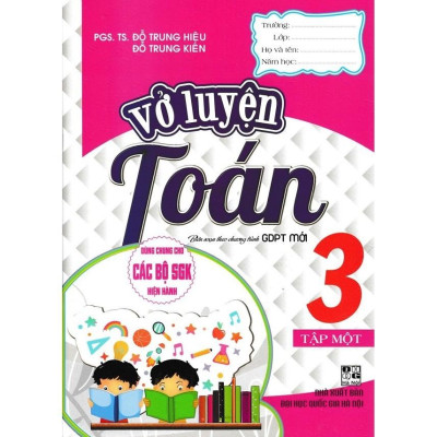 SÁCH - vở luyện toán lớp 3 - tập 1 (dùng chung cho các bộ sgk hiện hành) (HA-MK)