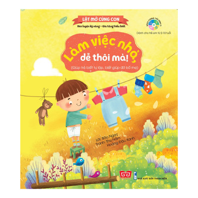 Combo Lật Mở Cùng Con - Làm Việc Nhà, Dễ Thôi Mà! + Bộ Túi 2 - Song Ngữ Anh - Việt - Gieo Hạt Lành Cho Con - Dạy Con Theo Quan Điểm Phật Giáo - Nhận Thức Tốt : Biết Yêu Thương Bản Thân - Biết Giữ Bình Tĩnh - Biết Phân Biệt Đúng - Sai