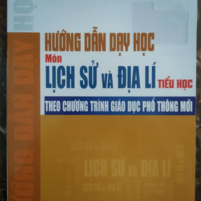 Sách - Hướng Dẫn Dạy Học Môn Lịch Sử Và Địa Lí Tiểu Học Theo Chương Trình Giáo Dục Phổ Thông Mới