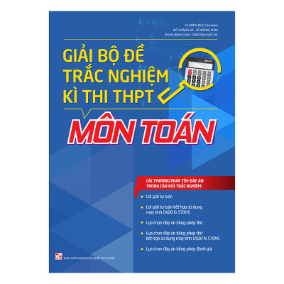 Các Phương Pháp Tìm Nhanh Đáp Án - Bài Tập Trắc Nghiệm Môn Toán - Kì Thi THPT