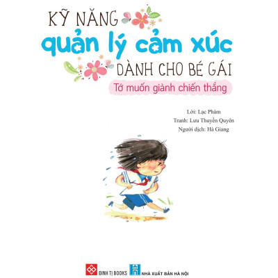 Kỹ Năng Quản Lý Cảm Xúc Dành Cho Bé Gái - Tớ Muốn Giành Chiến Thắng