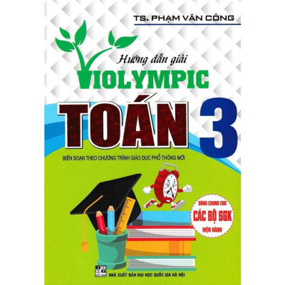 Sách - Combo Bộ Đề Luyện Thi Violympic Trạng Nguyên Tiếng Việt Trên Internet Lớp 3 + Hướng Dẫn Giải Violympic Toán 3