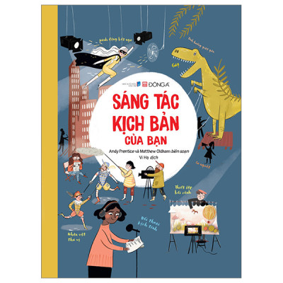 (Bìa Cứng) Sáng Tác Kịch Bản Của Bạn - Andy Prentice, Matthew Oldham - Vi Hạ dịch - (bìa mềm)