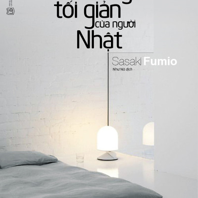 Combo Lối Sống Tối Giản Của Người Nhật + Lối Sống Tối Giản Khi Nhà Có Con Nhỏ