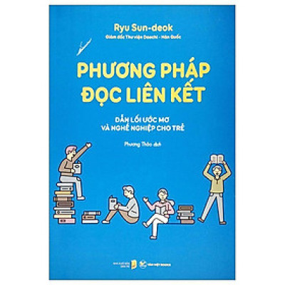 Sách - Phương Pháp Đọc Liên Kết - Dẫn Lối Ước Mơ Và Nghề Nghiệp Cho Trẻ - Tân Việt Books