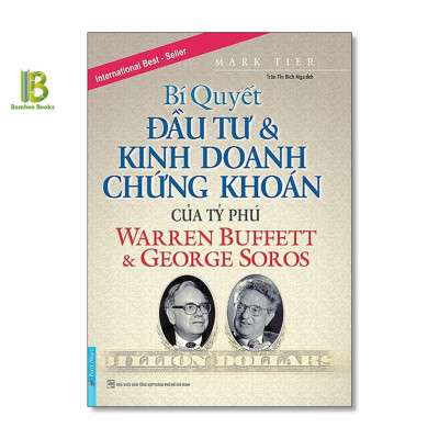 Combo 2Q Hướng Dẫn Đầu Tư Chứng Khoán: Bí Quyết Đầu Tư & Kinh Doanh Chứng Khoán Của Tỷ Phú Warren Buffett Và George Soros + Nhà Đầu Tư Thông Minh - Tặng Kèm Bookmark Bamboo Books