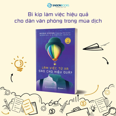 Làm việc từ xa sao cho hiệu quả - Tác giả Nicole Stinton - NHỮNG GIÁ TRỊ CỦA LÀM VIỆC TỪ XA MANG LẠI
