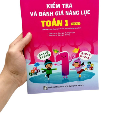 Sách - Kiểm Tra Và Đánh Giá Năng Lực Toán 1 - Học Kì 2
