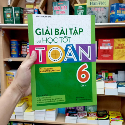Giải Bài Tập Và Học Tốt Toán 6 - Tập 2 (Theo Sách Giáo Khoa Chân Trời Sáng Tạo)