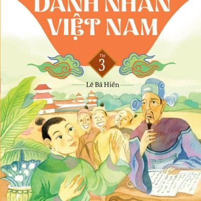 Giai Thoại Các Danh Nhân Việt Nam - Tập 3