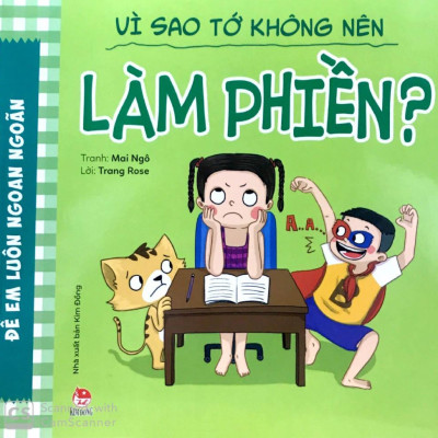 Để Em Luôn Ngoan Ngoãn: Vì Sao Tớ Không Nên Làm Phiền?