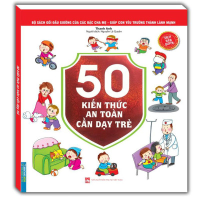 Bộ Sách Gối Đầu Giường Của Các Bậc Cha Mẹ - Giúp Con Yêu Trưởng Thành Lành Mạnh - 50 Kiến Thức An Toàn Cần Dạy Trẻ