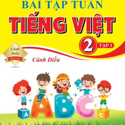 Bài Tập Tuần Tiếng Việt 2 - Tập 1 (Biên Soạn Theo Chương Trình SGK Cánh Diều)